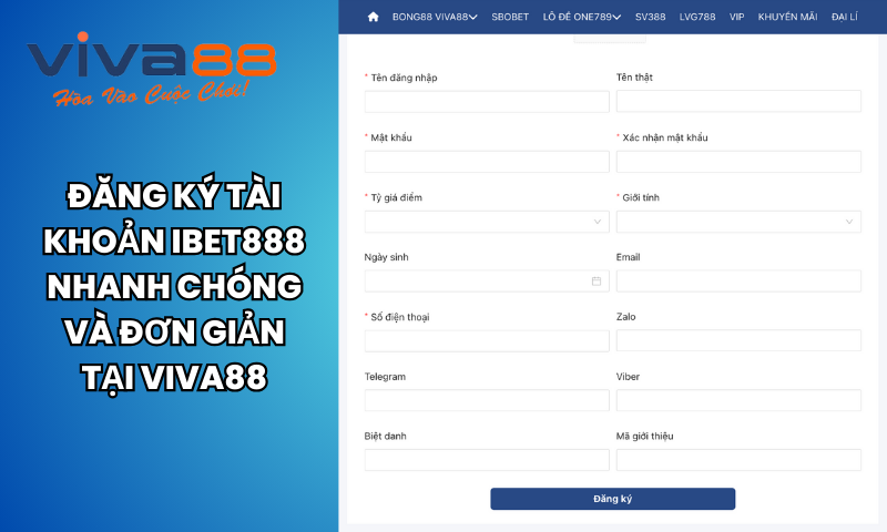 Đăng ký tài khoản IBet888 nhanh chóng và đơn giản tại Viva88viet 